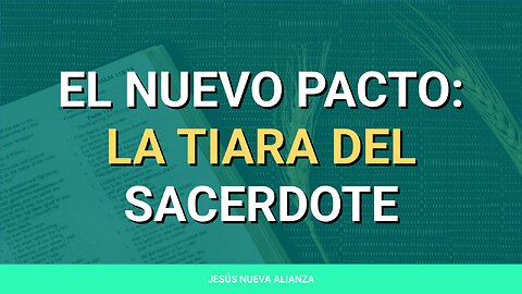 ✝️ El nuevo pacto: La tiara del sacerdote | Levítico 8:13