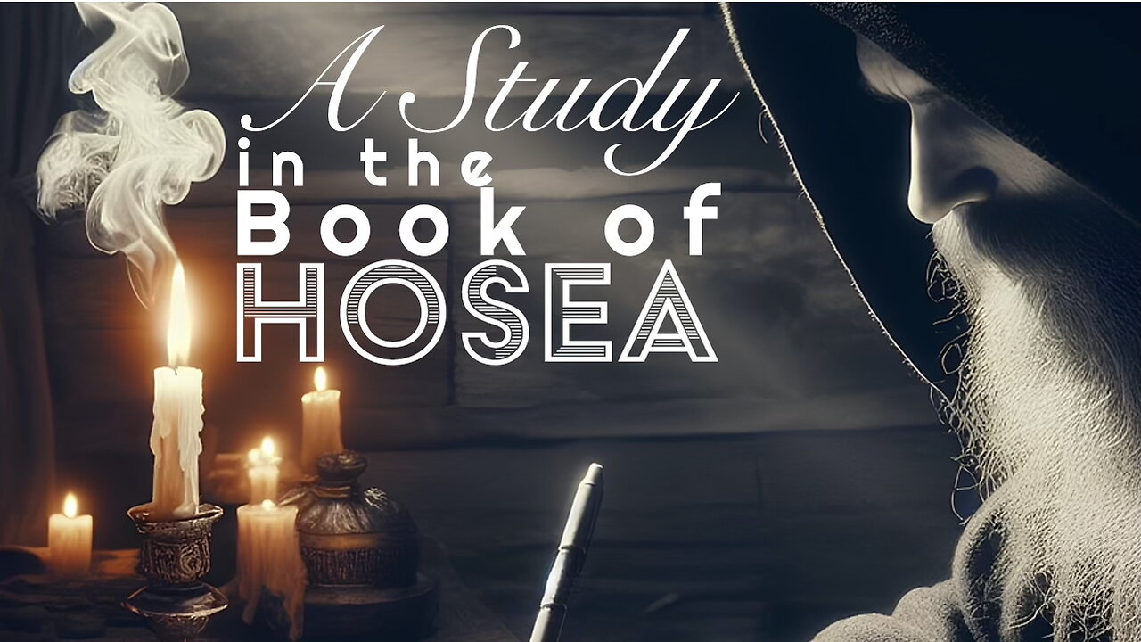 Every Picture Tells a Story Don’t It? Part 4 - Session 7 - Hosea 3