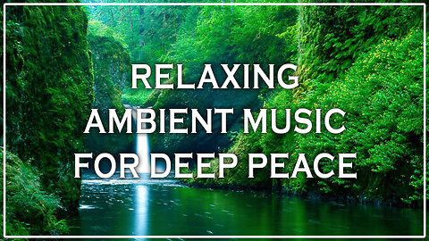 Relaxing Ambient Music for Deep Peace 🌌 | Calm Background Sounds for Sleep, Study & Stress Relief ✨
