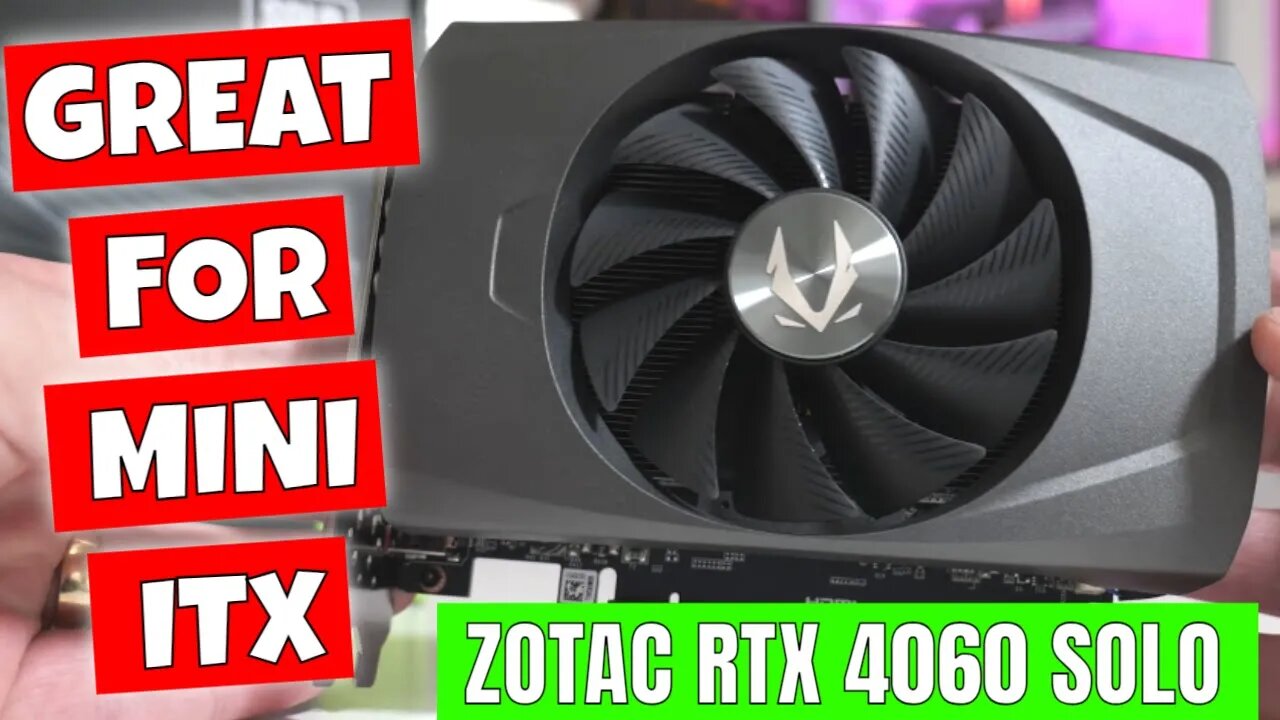 TINY ITX GPU Zotac RTX 4060 Solo Single Fan SFF Low Power DLSS Gaming