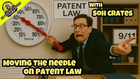 Ep. 97 - "Moving The Needle On Patent Law" w/ Soh Crates