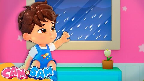 Cam And Sam Episode 11 - Rain Rain Go Away