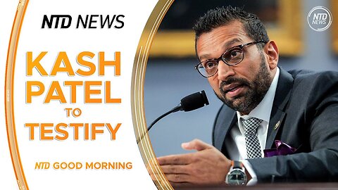 FBI Director Kash Patel to Testify to Lawmakers; Trump to Deploy Crime Task Force in Memphis