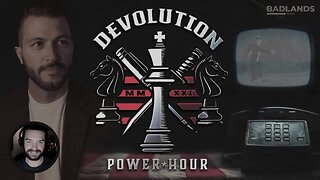 Devolution Power Hour Ep. 338