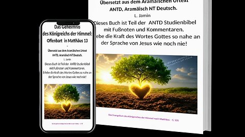 Das Geheimnis des Königreichs der Himmel, Matthäus 13