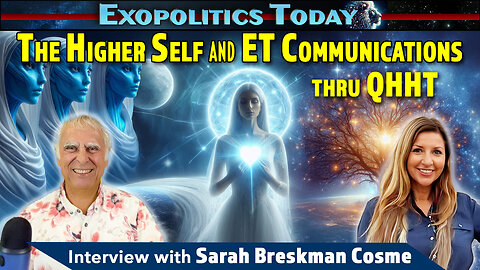 The Higher Self and ET Communications through QHHT