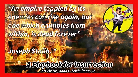 Episode 102 : "A Playbook For Insurrection" - by John L. Kachelman, Jr.