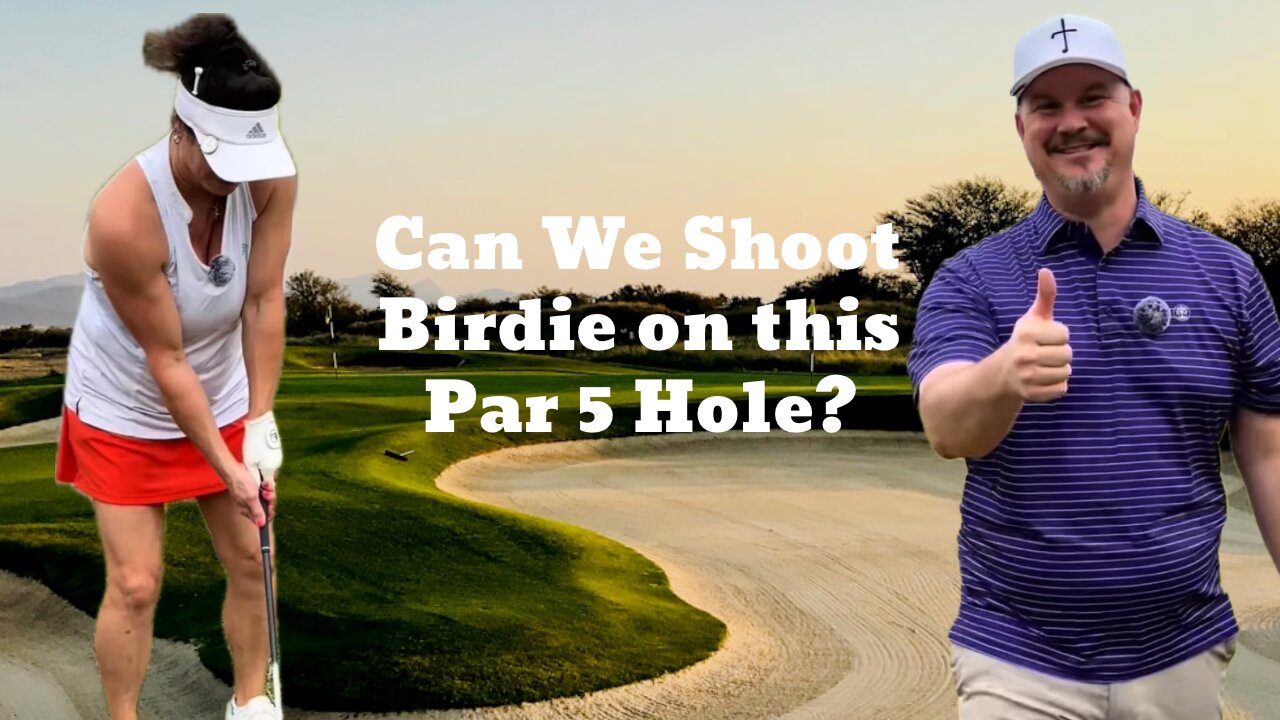 Can We Birdie This Par 5?