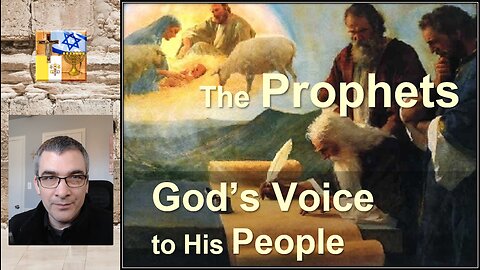 A17c - The Prophets: God's Voice to His People