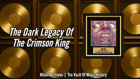#299 - The Dark Legacy Of The Crimson King