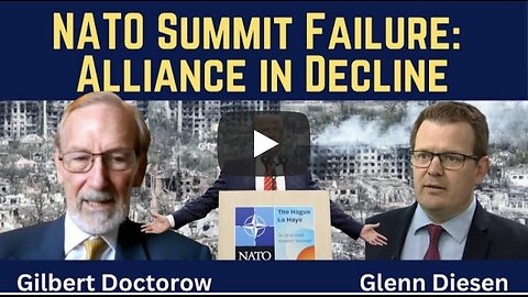Gilbert Doctorow: NATO's Summit - Dead Man Walking?
