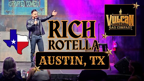 RICH ROTELLA : AUSTIN, TX : VULCAN GAS COMPANY - FULL