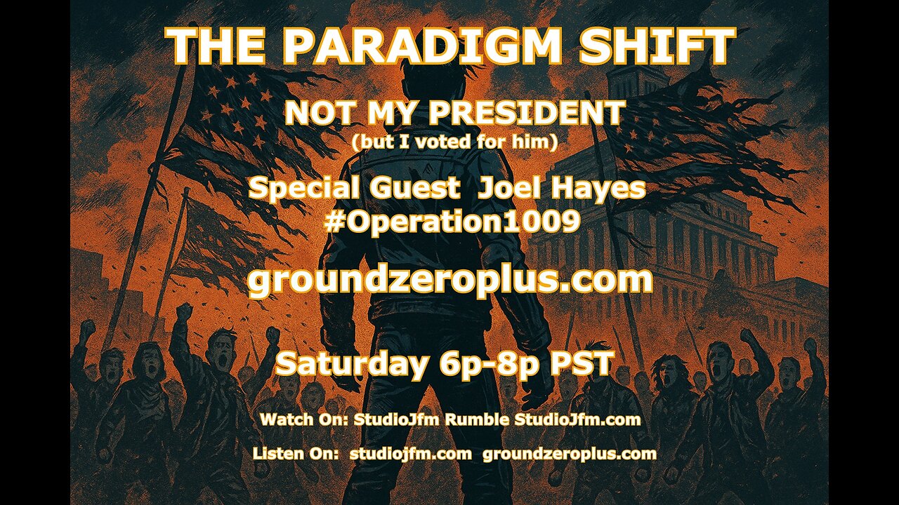 THE PARADIGM SHIFT - 7-12-2025 NOT MY PRESIDENT 7PM MST
