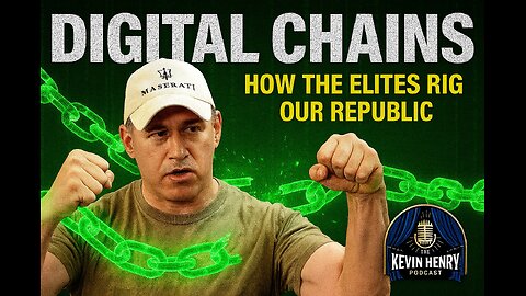 The Kevin Henry Podcast_EP. #13_Digital Chains: How the Elites Rigged Our Republic with Mark Cook
