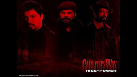 Carlitos Way (Rise to Power)