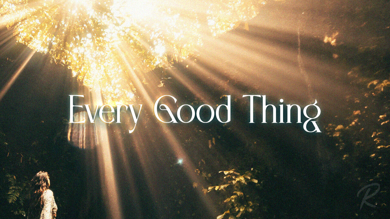 The Remnant Church: Every Good Thing - Todd Blanton