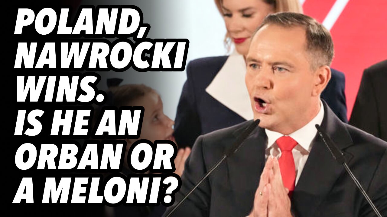 Poland elections, Nawrocki wins. Is he an Orban or a Meloni?