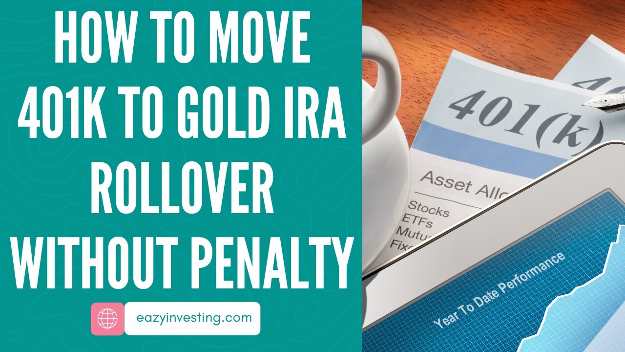 How to Move 401k to Gold IRA Rollover Without Penalty in 2025