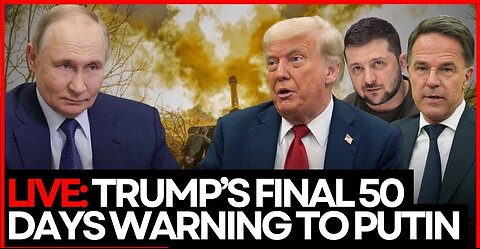 LIVE | Trump Issues 50-Day Ultimatum to Putin as NATO Launches Huge Ukraine Arms Surge!