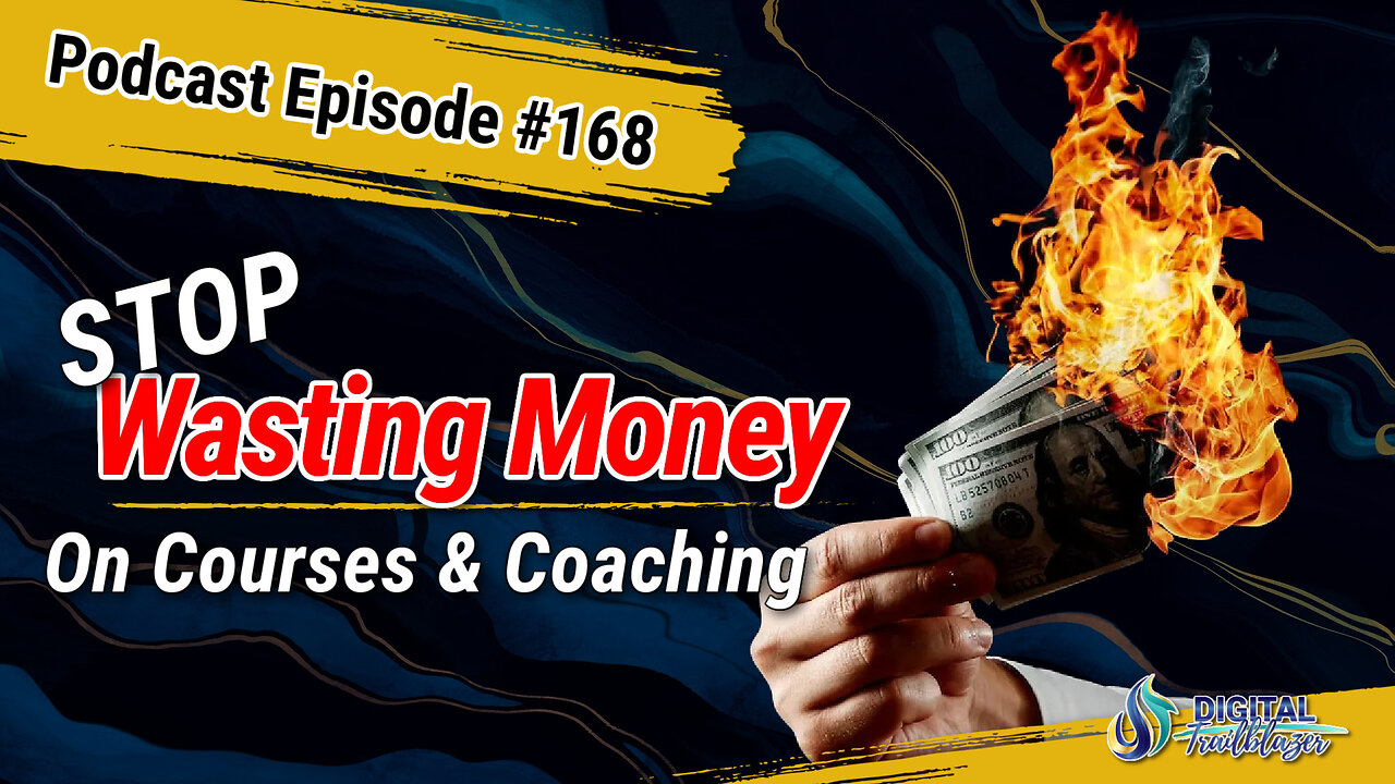 Stop Wasting Money on Courses & Coaching