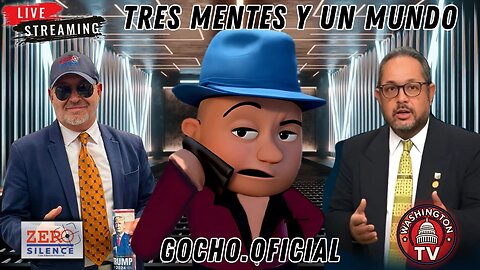TRES MENTES Y UN MUNDO | 21SEP2025 | [GOCHO.OFICIAL