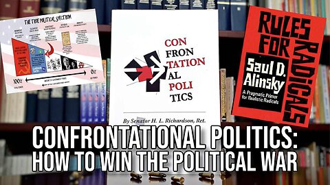 Confrontational Politics: How to Win the Political War | Report