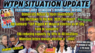 WTPN SITUATION UPDATE FEATURING RESTORED REPUBLIC 11/6/25