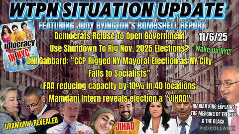 WTPN SITUATION UPDATE FEATURING RESTORED REPUBLIC 11/6/25