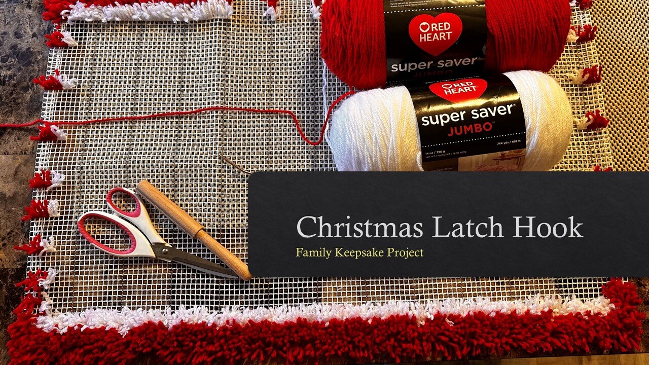 Christmas Latch Hook (Keepsake Project for My Family) #latchhook