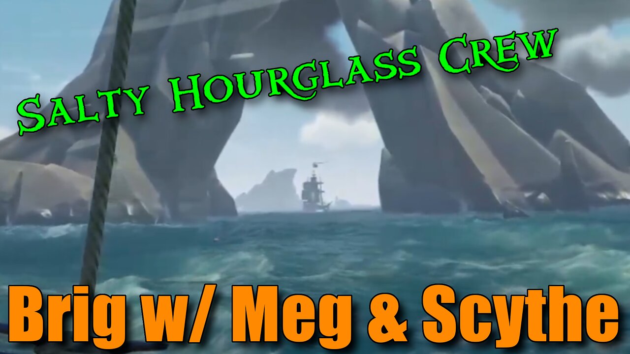 Sea of Thieves - Brig w/ Meg & Scythe