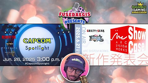 Capcom Spotlight @6pm, Arc Sys Showcase @9pm REACTION 6.26.2025 | FusedAegis Presents