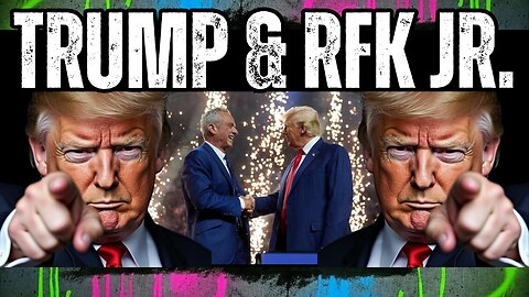 Trump & RFK Jr.