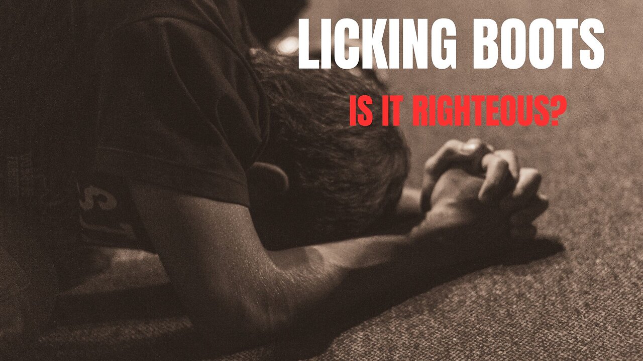 Licking Boots - Is It Truth?
