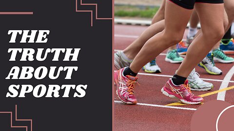 THE TRUTH ABOUT SPORTS