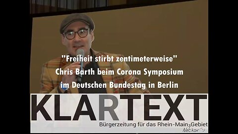 "Unsere Freiheit stirbt zentimeterweise" / Chris Barth beim Corona Symposium / Bundestag / Re-Upload
