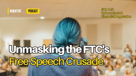 Unmasking the FTC's Free Speech Crusade