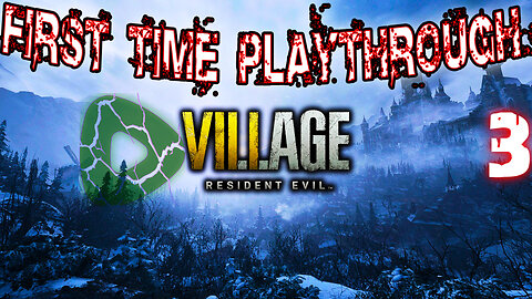 🧟 Resident Evil: Village 🧟 Ethan Winters, 🩸 First Time Playthrough 🩸 #1