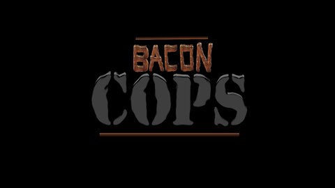 Baked Bakin Bacon - "Robotic Patrol Officer"