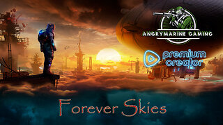 LIVE | Forever Skies| "Pimp on a Blimp!" S1E6