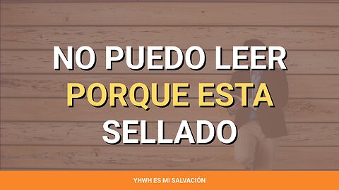 📖 No puedo leer porque esta sellado | Isaías 29:9-16