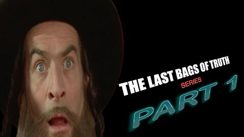 "Unveiling the Hidden Facts: The Last Bags of Truth - Part 1"