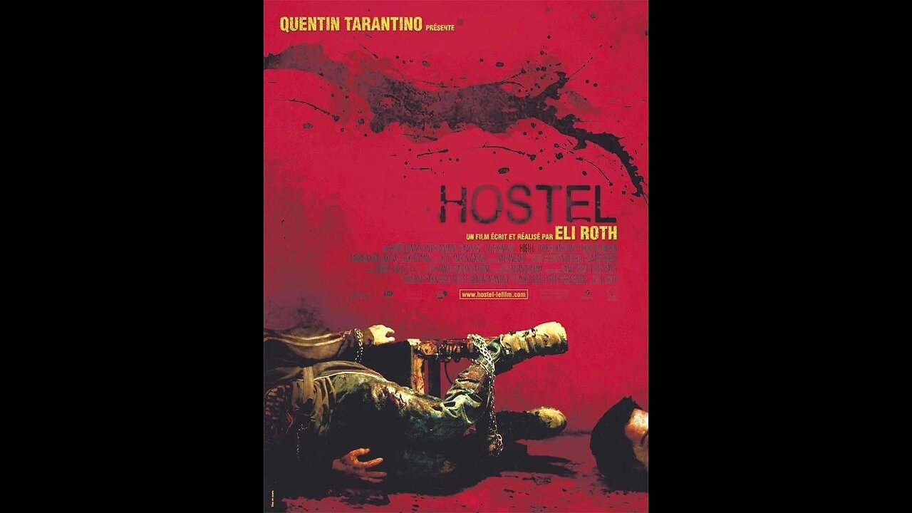 L'effect Frissons Part 9 - L'Auberge AKA: Hostel - 2005