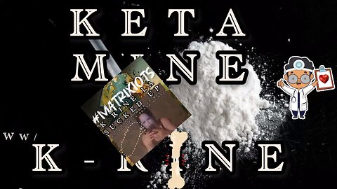 ketamine w/ k-rine