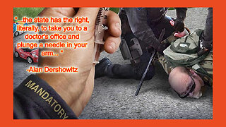 Top Constitutional Attorney says THE STATE CAN FORCIBLY HOLD YOU DOWN AND INJECT YOU with vaccines
