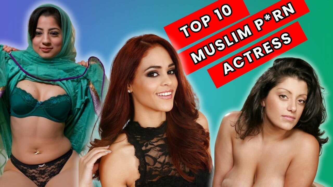 top 10 Muslim actress