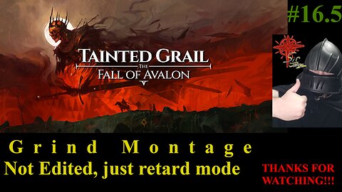Grind Montage, Ran into a Lore Quest at about 36 min in - Ep. #16.5