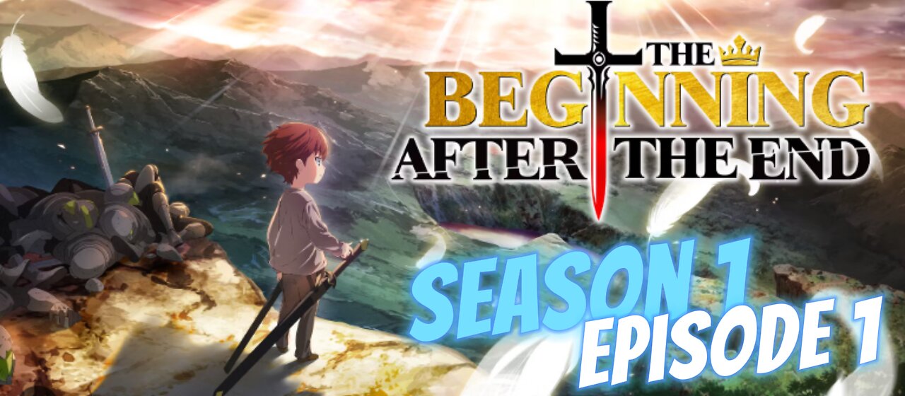 The beginning after the end Episode 1
