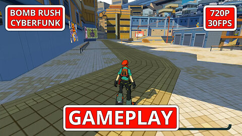Bomb Rush Cyberfunk: Gameplay - (PC HD) [720p30FPS]