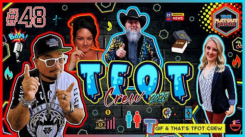 The Flat Out Truth #48 - TGIF And That's TFOT Crew