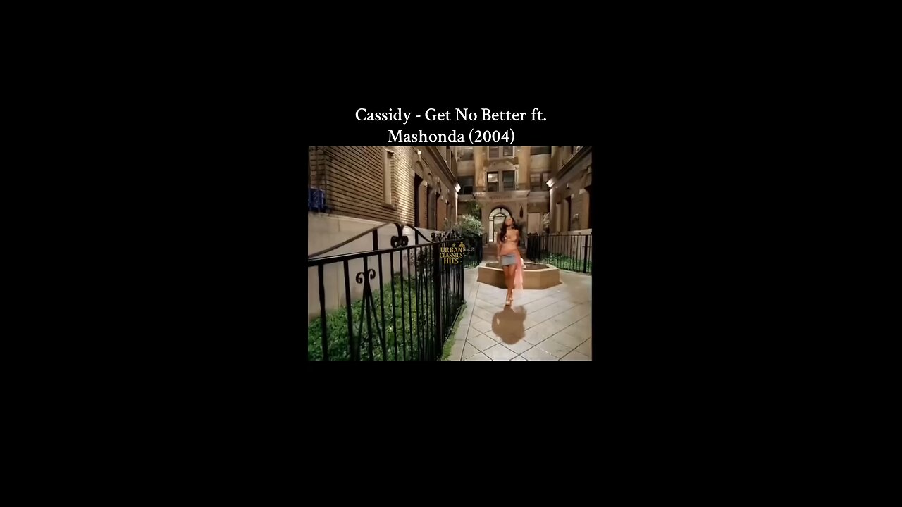 Cassidy - Get No Better ft. Mashonda (2004)